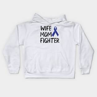 Colon Cancer - Wife Mom Fighter Kids Hoodie